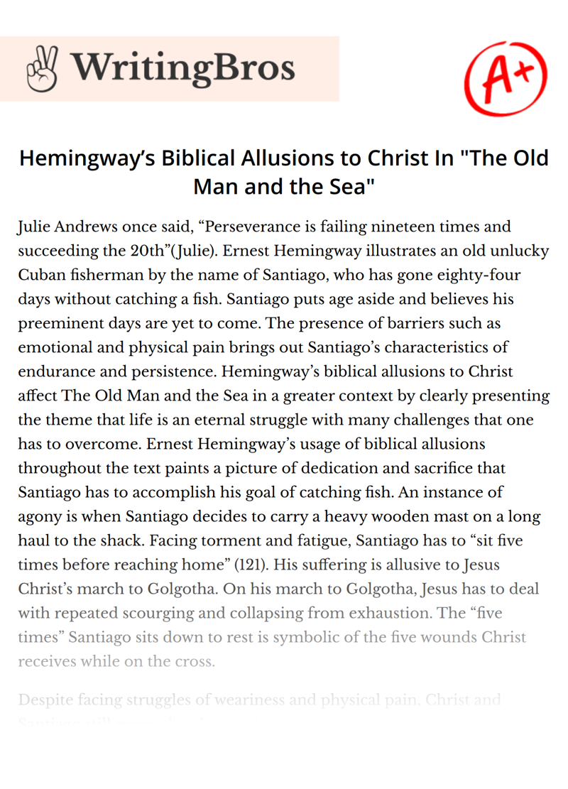 Hemingway’s Biblical Allusions to Christ In "The Old Man and the Sea" essay