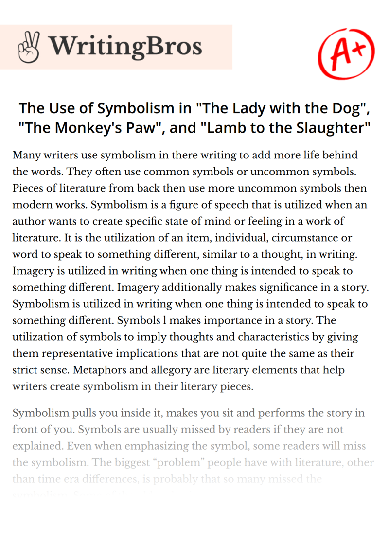 The Use of Symbolism in "The Lady with the Dog", "The Monkey's Paw", and "Lamb to the Slaughter" essay