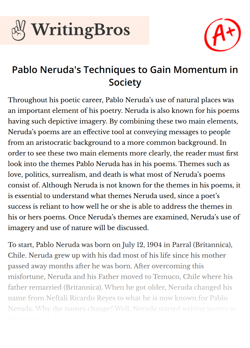 Pablo Neruda's Techniques to Gain Momentum in Society essay
