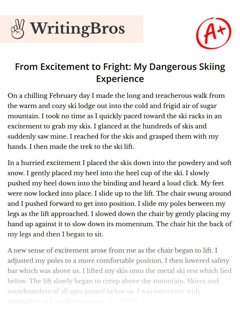From Excitement to Fright: My Dangerous Skiing Experience essay