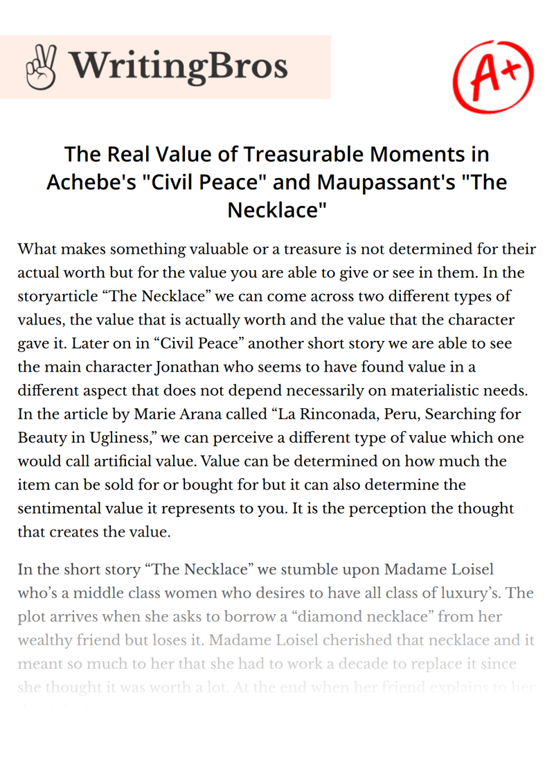 The Real Value of Treasurable Moments in Achebe's "Civil Peace" and Maupassant's "The Necklace" essay