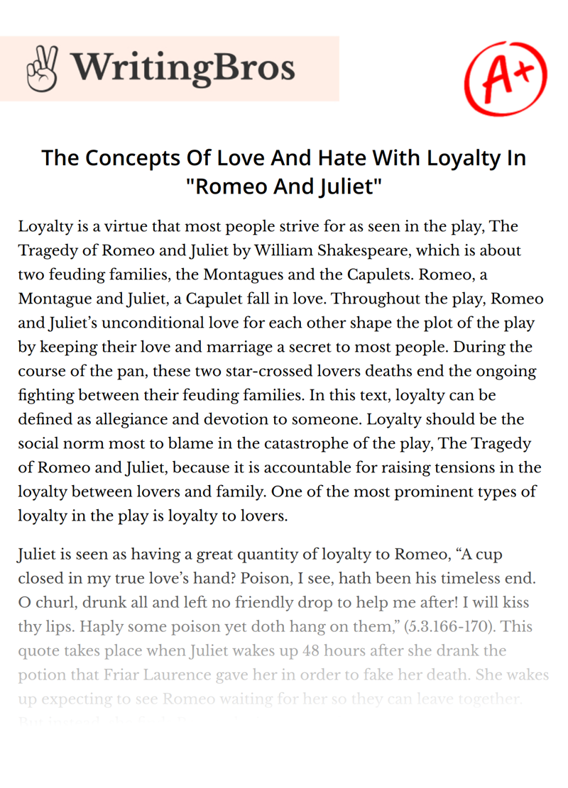 The Concepts Of Love And Hate With Loyalty In "Romeo And Juliet" essay