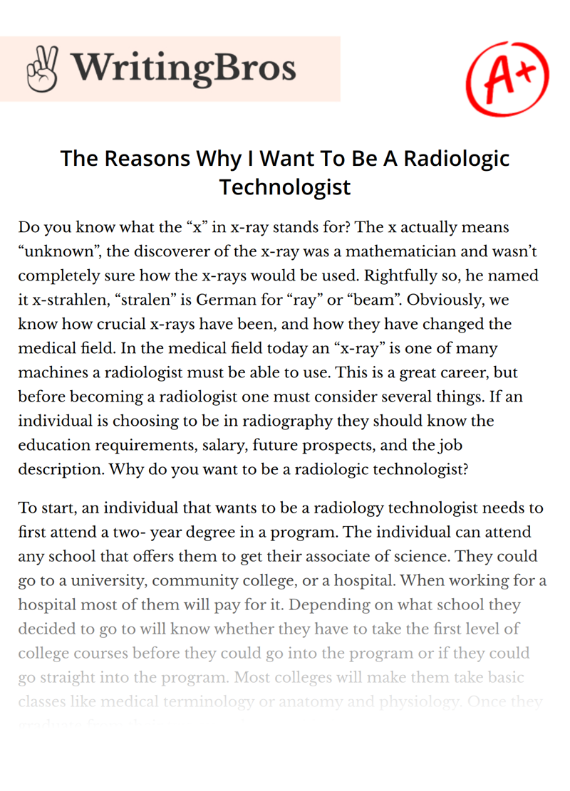 The Reasons Why I Want To Be A Radiologic Technologist essay