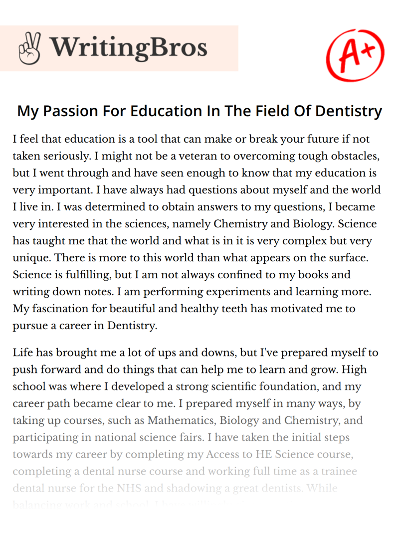 My Passion For Education In The Field Of Dentistry essay