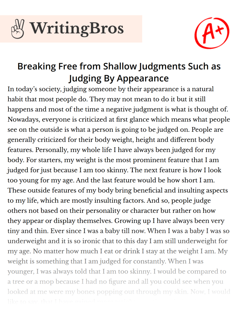 Breaking Free from Shallow Judgments Such as Judging By Appearance essay