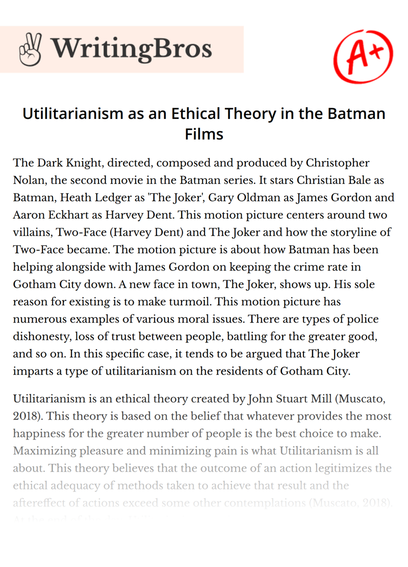 Utilitarianism as an Ethical Theory in the Batman Films essay