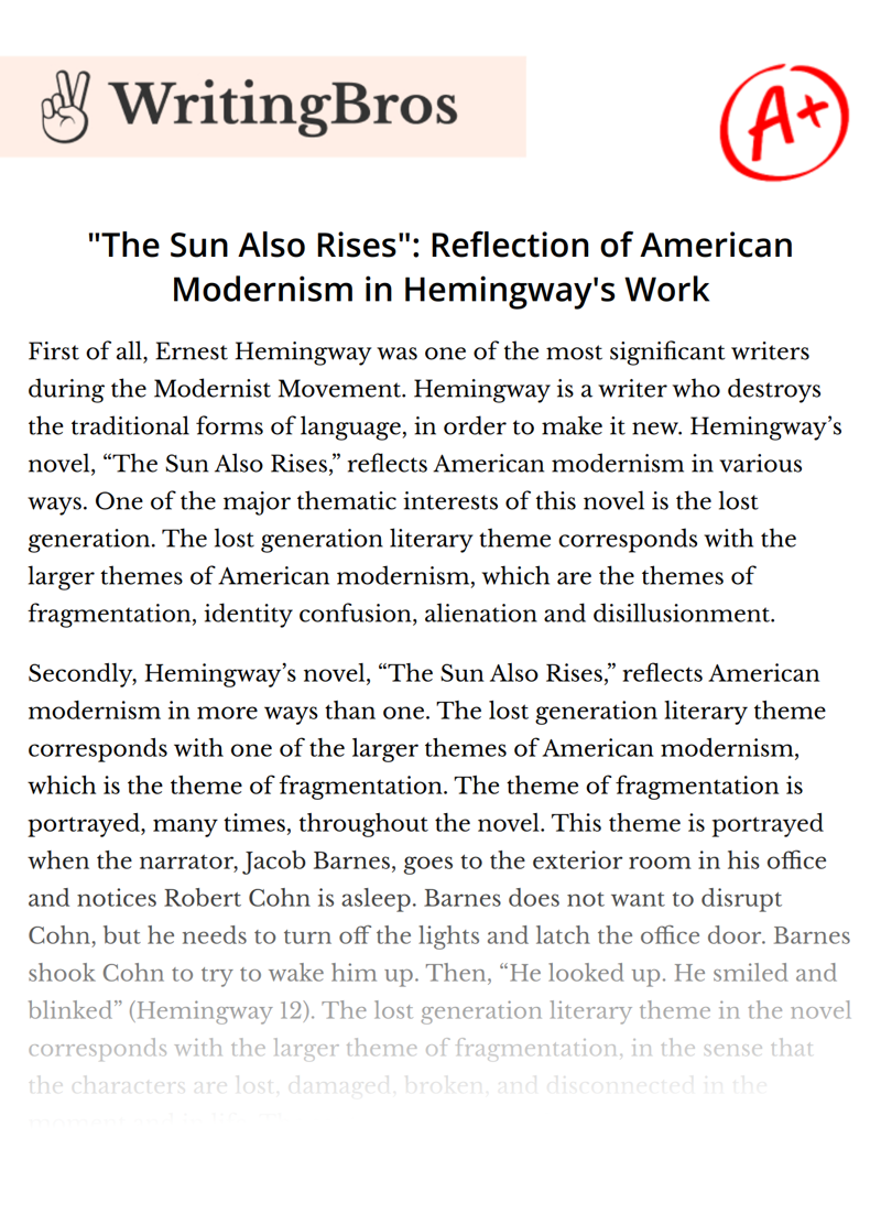 "The Sun Also Rises": Reflection of American Modernism in Hemingway's Work essay